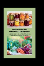 PRESERVATION AND FOOD SAFETY TECHNIQUES