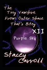 The Tiny Vampire From Outer Space That's Bitey XII
