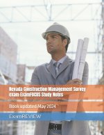 Nevada Construction Management Survey exam ExamFOCUS Study Notes