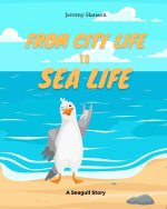 From City Life To Sea Life