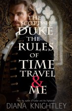 The Scottish Duke, the Rules of Time Travel, and Me
