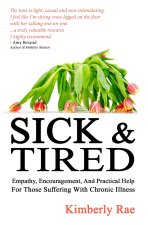 Sick and Tired