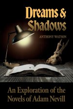 Dreams and Shadows