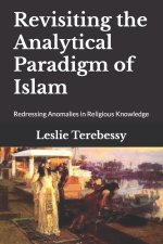 Revisiting the Analytical Paradigm of Islam