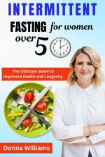 Intermittent Fasting for Women over 50