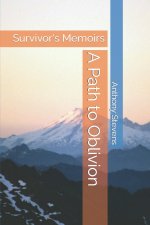 A Path to Oblivion