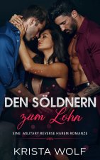 Den Söldnern zum Lohn