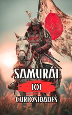 101 CURIOSIDADES SAMURAI