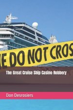 The Great Cruise Ship Casino Robbery