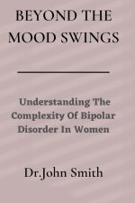 Beyond The Mood Swings
