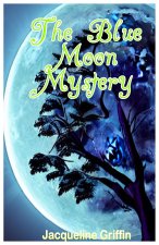 The Blue Moon Mystery