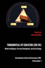 FUNDAMENTALS OF EDUCATION (EDU 101)