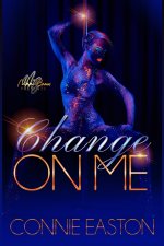 Change on me