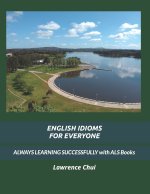 ENGLISH IDIOMS FOR EVERYONE