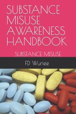 SUBSTANCE MISUSE AWARENESS HANDBOOK