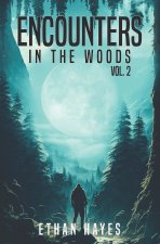 Encounters in the Woods