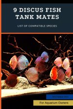 9 Discus Fish Tank Mates