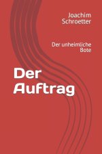 Der Auftrag