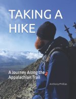 TAKING A HIKE