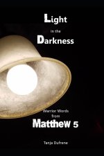 Light in the Darkness