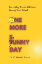 ONE MORE SUNNY DAY