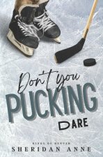 Don't You Pucking Dare