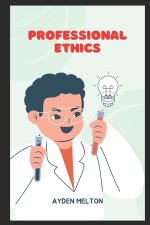PROFESSIONAL ETHICS
