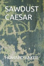SAWDUST CAESAR