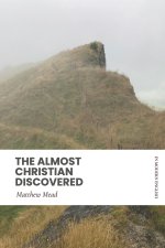 The Almost Christian Discovered (Modern English)