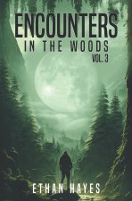 Encounters in the Woods