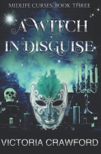 A Witch in Disguise
