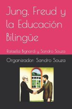 Jung, Freud y la Educación Bilingüe