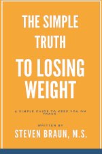 The Simple Truth to Losing Weight