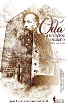 Oda a un héroe pealeño y otros poemas