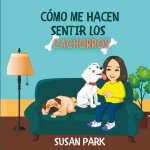 CÓMO ME HACEN SENTIR LOS CACHORROS