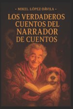 LOS VERDADEROS CUENTOS DEL NARRADOR DE CUENTOS