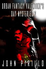 Urban Fantasy Valentine's Day Mysteries 2