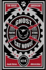 The Great American Ghost Cat Novel