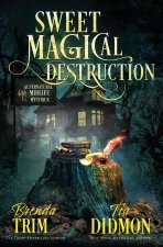 Sweet Magical Destruction