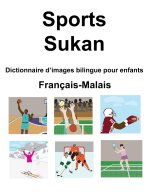 Français-Malais Sports / Sukan Dictionnaire d'images bilingue pour enfants