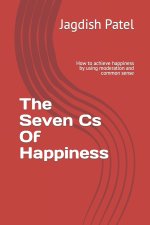 The Seven Cs Of Happiness