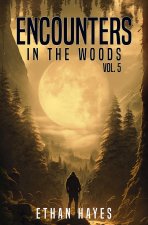 Encounters in the Woods