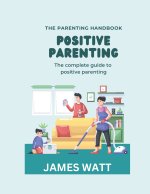 POSITIVE PARENTING