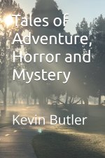 Tales of Adventure, Horror and Mystery
