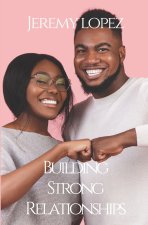 Building Strong Relationships