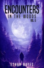 Encounters in the Woods