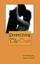 Stretching The Truth