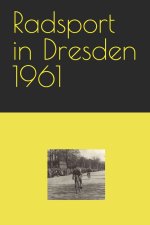 Radsport in Dresden 1961