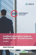 Certified Information Systems Auditor (CISA) - Practice Exams
