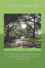 5 I AMS Daily Sustainability Done Habits that make your week a Great Success